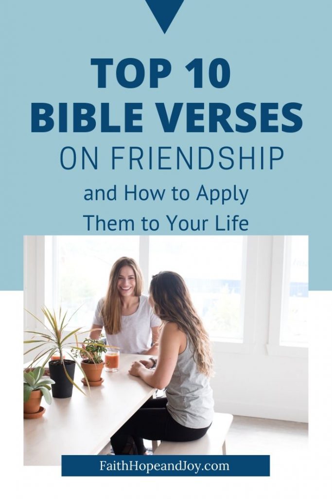 Top 10 Bible Verses on Friendship. How to be a good friend.  #friendship, #Bibleverses, #Biblestudy