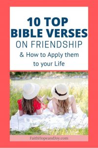 Top Bible Verses on Friendship. How to be a good friend.