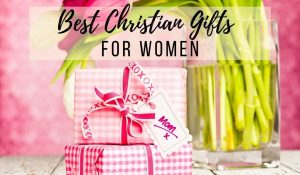 Best Christian Gifts for Mom