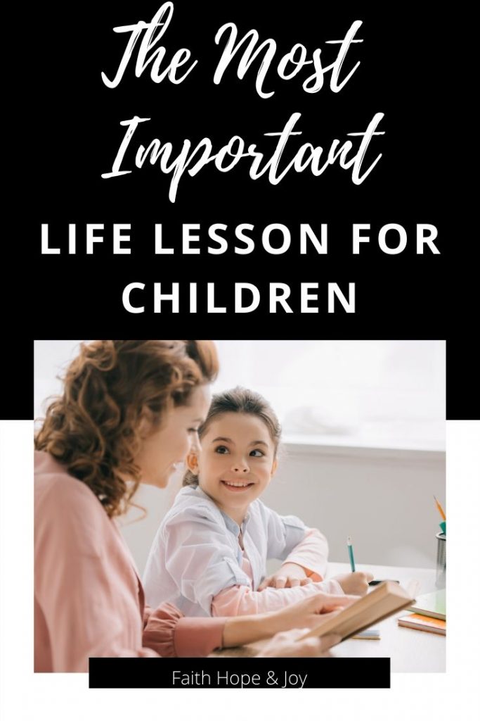 The Most Important Life Lesson to Teach Children