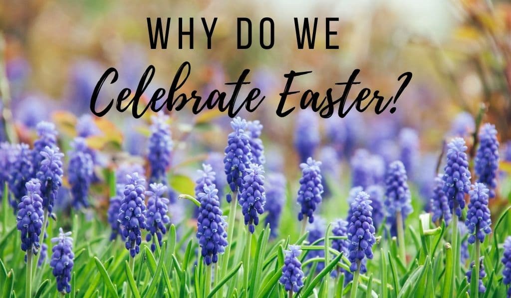 Why People Celebrate Easter - Emalee Alexandra