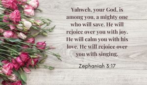 Zephaniah 3:17 - God is with you