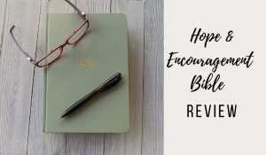 Hope & Encouragement Bible Review