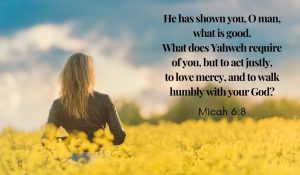 Micah 6:8 What does God require of you
