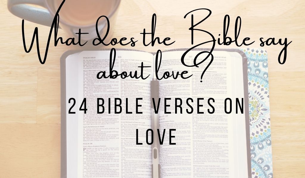 24 Bible Verses on Love