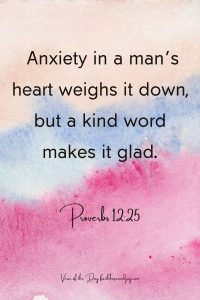 Proverbs 12:25 - Kind words