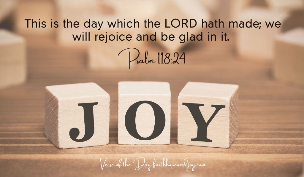 Psalm 118:24 This is the day