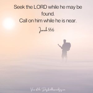 Isaiah 55:6 Seek the Lord