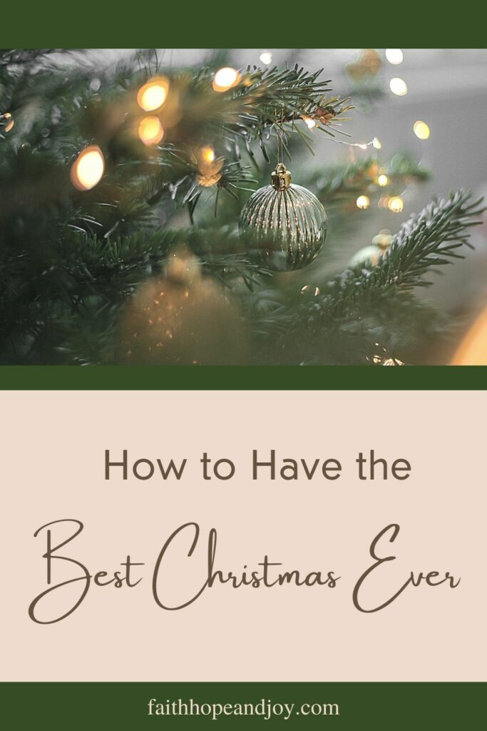 How to have the Best Christmas ever